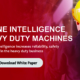 Machine intelligence in heavy duty industry